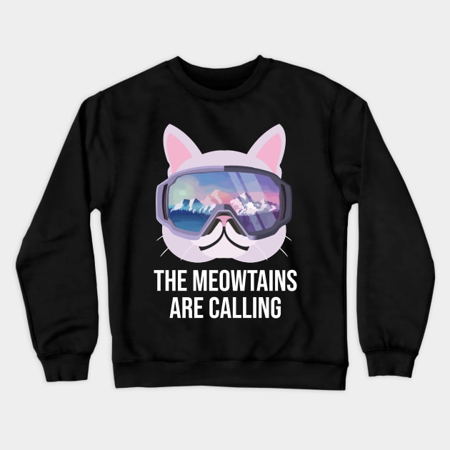 The Meowtains Are Calling Funny Snowboard Gift Crewneck Sweatshirt by ValentinkapngTee